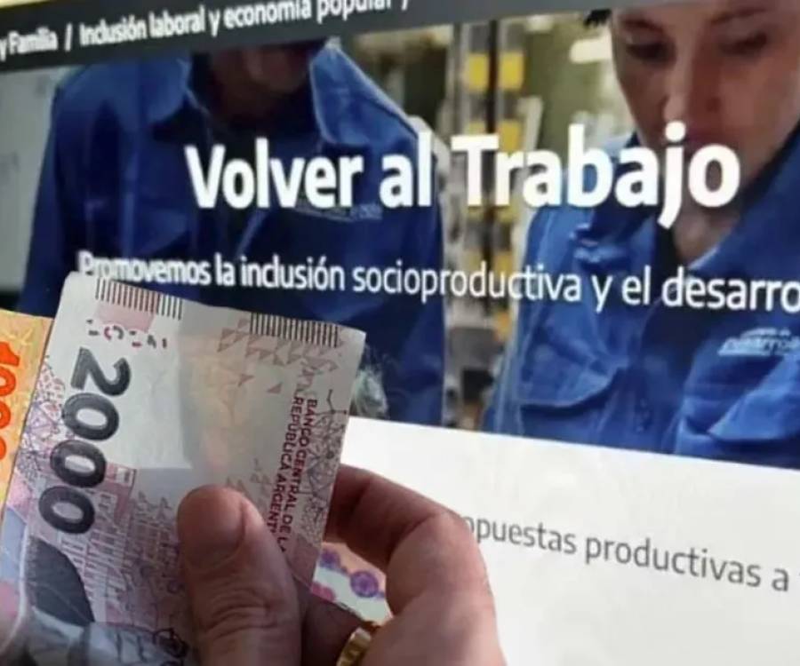 Se dio de baja el programa Volver al Trabajo y el gobierno redefine la ayuda social